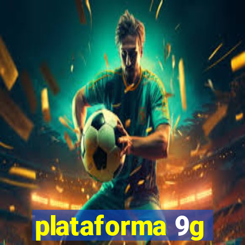 plataforma 9g